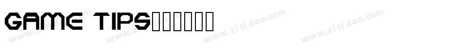 GAME TIPS字体转换